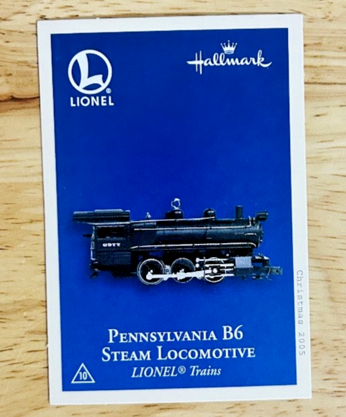 Hallmark Keepsake Lionel Pennsylvania B6 Steam Locomotive Ornament 2005