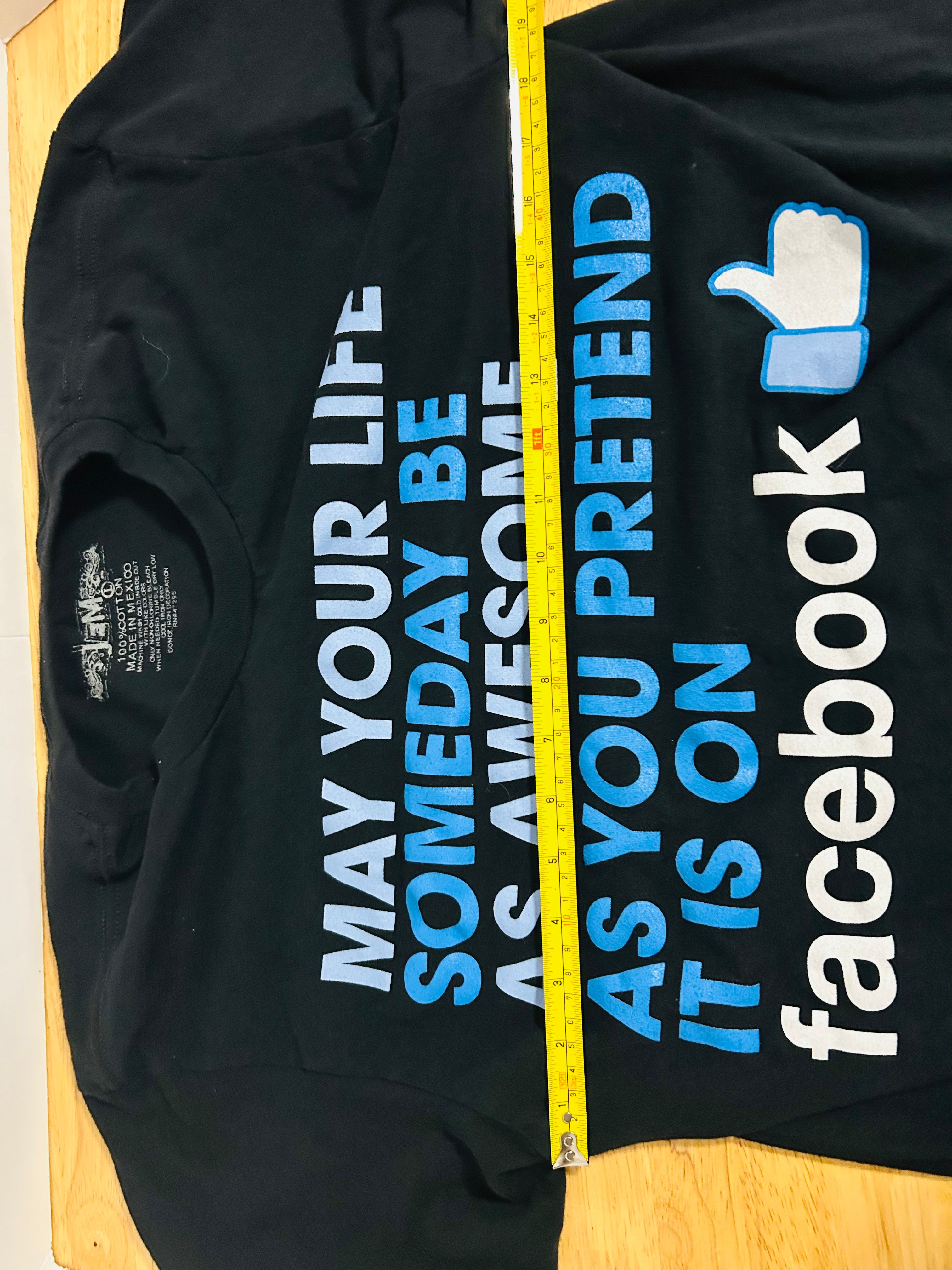 May Your Life Someday Be Awesome Facebook Funny T Shirt L